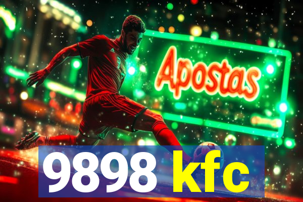 9898 kfc